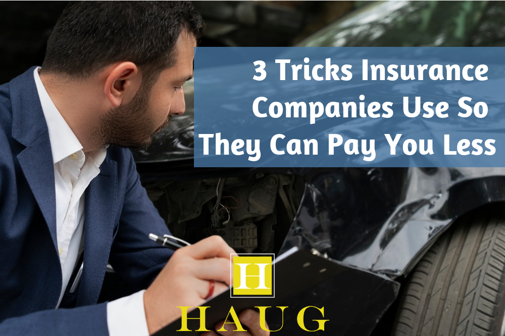 3 Tricks Insurance Companies Use So They Can Pay You Less